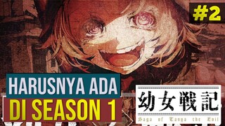 Harusnya Ada di Season 1 Youjo Senki Part 2 #Tanya