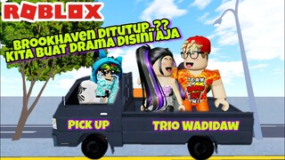 KALO BROOKHAVEN DITUTUP KITA BIKIN DRAMA DISINI - ROBLOX INDONESIA