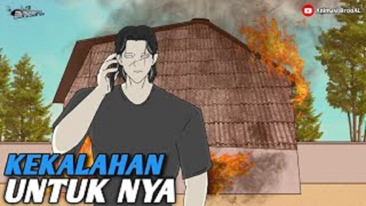 KEKALAHAN UNTUK NYA PART 6 - Drama Animasi