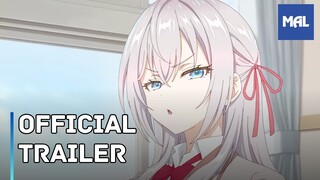 Tokidoki Bosotto Russia-go de Dereru Tonari no Alya-san | Trailer