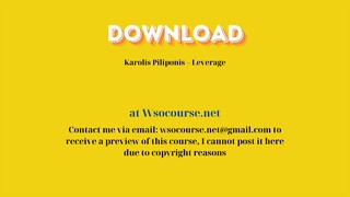 (WSOCOURSE.NET) Karolis Piliponis – Leverage