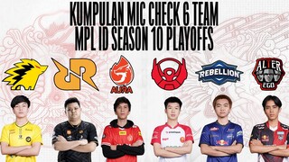 KUMPULAN MIC CHECK 6 TEAM MPL ID SEASON 10 PLAYOFFS HINGGA GRAND FINALS!!