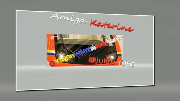 Amiga Katerine por @vagonvelozairockband