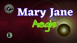 Mary Jane (Karaoke) - Aegis