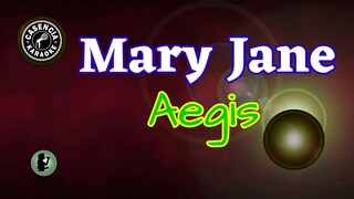 Mary Jane (Karaoke) - Aegis