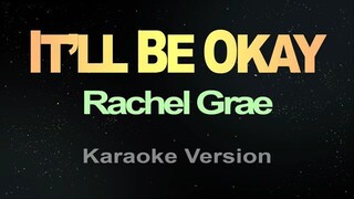 ITLL BE OKAY - Rachel Grae