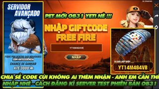 FREE FIRE| CHIA SẺ CODE BỊ GHẺ LẠNH KHÔNG AI THÈM NHẬN - CÁCH ĐĂNG KÍ VÀO SERVER TEST PHIÊN BẢN OB31