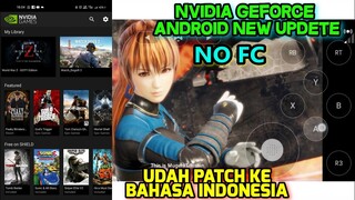 NEW UPDETE NVIDIA GAMES ANDROID VERSI BARU MOD PATCH BAHASA INDO UNLIMITED TIME