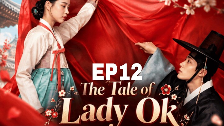 The Tale of Lady Ok [Korean Drama] in Urdu Hindi Dubbed – EP12