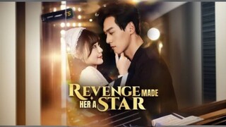 Revenge Made Her A Star