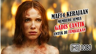 MAF14 KERAJAAN BI4D4B...!!! SEMUA GADIS di jadikan Tum*b4l | Alur cerita film Action