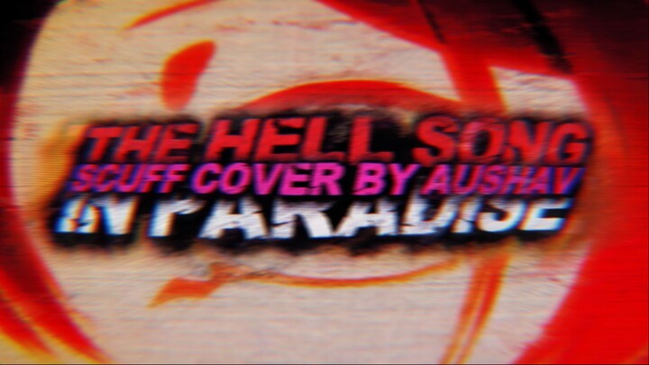"THE HELL SONG IN PARADISE" // Sum 41 🏝️ Scuff Cover By AUSHAV [Hell's Paradise / Jigokuraku AMV]