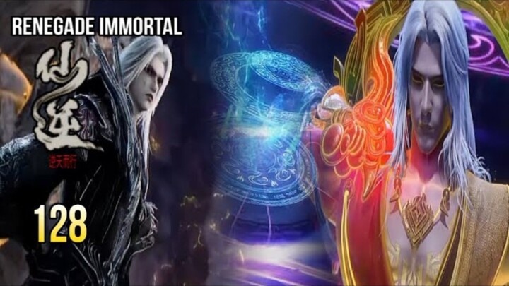 RENEGADE IMMORTAL EPISODE 128 SUB INDO - WANGLIN MENUJU JURANG PASANG SURUT MENCARI ZHOU YI