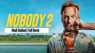 Nobody 2 (2025) {Hindi} 1080p HD Quality Full Movie | New Hollywood Movies