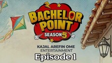 Bachelor Point Season 5 Episode 01 | Full Episode HD Bangla | Bangle Natok