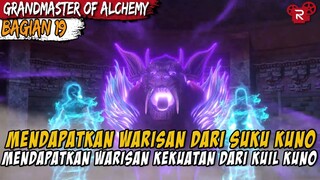 MENDAPATKAN WARISAN KEKUATAN DARI KUIL KUNO - Alur Cerita Donghua Grandmaster of Alchemy Part 19