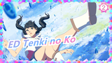 Tenki no Ko - ED (60 fps)_2