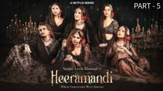 Heeramandi: The Diamond Bazaar (2024) (Episode 5) PART - 5 Full Hindi Movie | Netflix Series