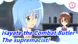 Hayate the Combat Butler|[MAD]The supremacist!- KOTOKO_1