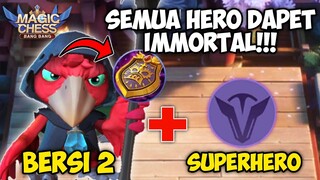 SUPERHERO + BERSI SKILL 2 !! IMMORTAL GRATIS CUYY!! META MAGIC CHESS UPDATE TERBARU 2022