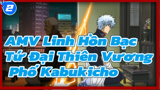 [Linh Hồn Bạc|Tứ Đại Thiên Vương phố Kabukicho Arc] Hãy kiềm chế!!_2