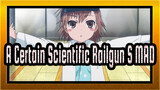 A Certain Scientific Railgun S MAD