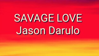 Savage love lyrics by Jason Derulo