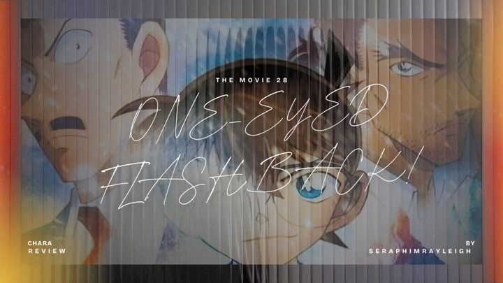 [Dub Indonesia] Detective Conan The Movie 28 - One Eyed Flashback | Karakter Review!
