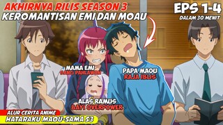 BIKIN SALTING MOAU-SAMA DAN EMI PIKNIK KELUARGA ‼️ - ALUR CERITA ANIME HATARAKU MAOU-SAMA S3 EPS 1-4