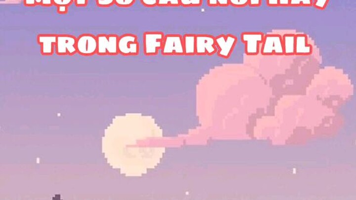 Những câu nói hay nhất thế giới Fairy Tail