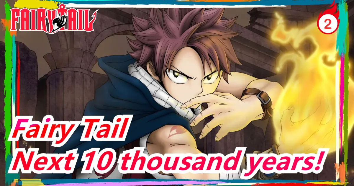 Fairy Tail Fairy Tail Can Continue Popular In Next 10 Thousand Years 2 Bilibili