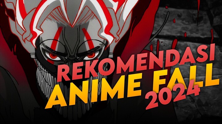 Rekomendasi Anime Fall 2024