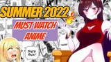 Top 10 MOST ANTICIPATED ANIME of SUMMER 2022