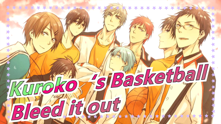 Kuroko‘s Basketball|[Epic] Bleed it out