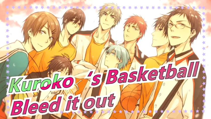 Kuroko‘s Basketball|[Epic] Bleed it out