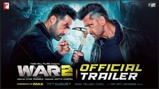 WAR 2 |Official Trailer_hind | Hrithik Roshan | NTR | Kiara Advani | Ayan Mukerji | YRF Spy Universe