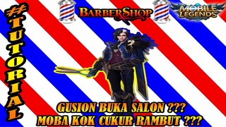 NEW SKIN GUSION HAIRSTYLIST - GUSION BUKA SALON GUYS !! MOBA KOK NYUKUR (MOBILE LEGENDS))