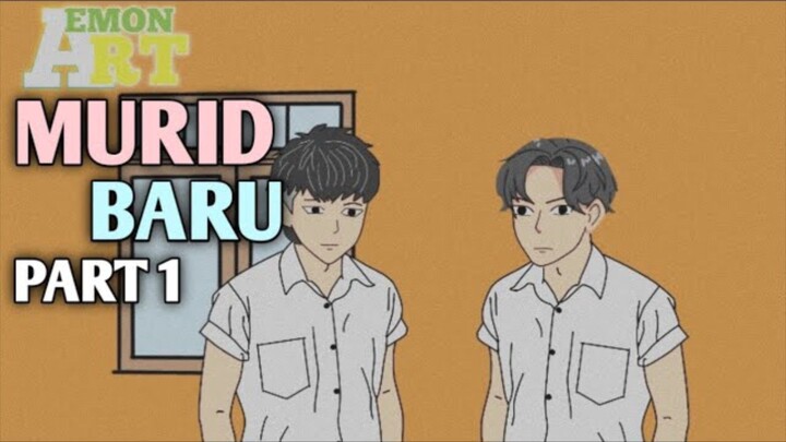 MURID BARU PART 1-DekairimonAnimation