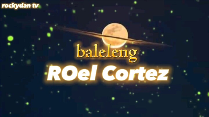 baleleng roel cortez lyrics