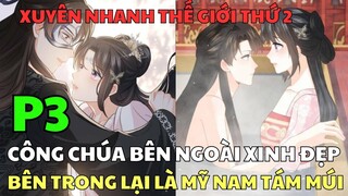 PHẦN 3 - CÔNG CHÚA BÊN NGOÀI XINH ĐẸP - BÊN TRONG LẠI LÀ MỸ NAM TÁM MÚI MỜ LEM | Review Truyện Tranh