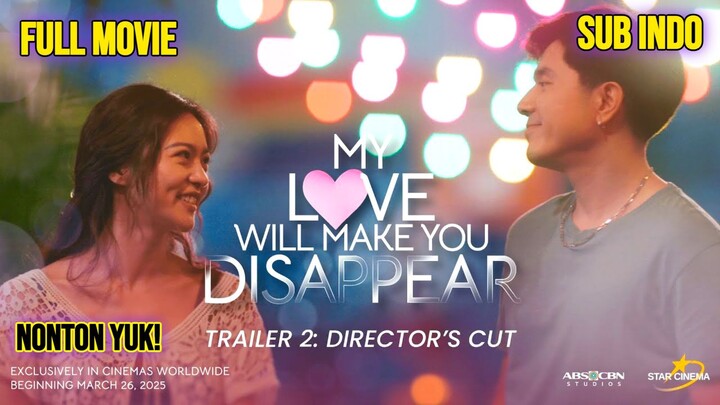 My Love Will Make You Disappear 2025 MOVIE SUB INDO