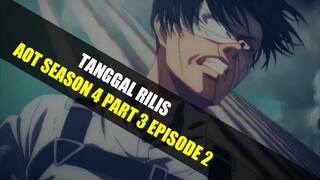 TANGGAL RILIS ATTACK ON TITAN THE FINAL SEASON PART 3 EPISODE 2