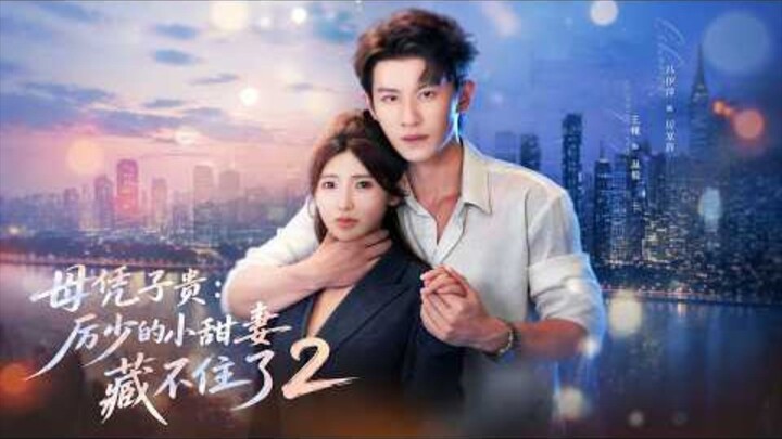 (SUB INDO) Wang Jin & Feng Yi Yang ~ Love Beyond the Deal S2 atau Mr. Lowe's Secret Bride S2