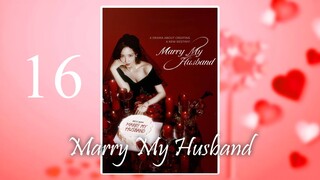 ʀᴀᴅᴢ ᴘʜ EP16 | HD: Marry My Husband (2024) [EngSub]