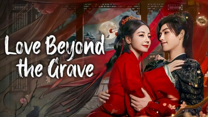 Love Beyond The Grave eps 21 Sub indo