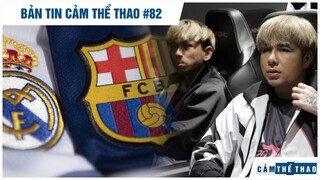 Bản tin Thể Thao #82 | SBTC lục đục nội bộ, Real sắp đối đầu Barca ở LPL?