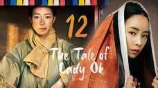 🇰🇷EP12 | The Tale of Lady Ok (2024)[Eng Sub]