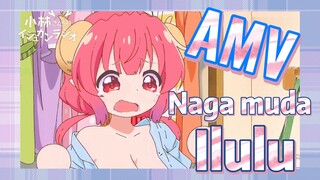 [Miss Kobayashi's Dragon Maid] AMV | Naga muda Ilulu