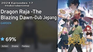 Ep - 16 Dragon Raja -The Blazing Dawn Dub Jepang [SUB INDO] END