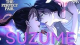 The Perfect Pair  [ SUZUME - AMV ] 💜💙💜💙💜💙💜💙
